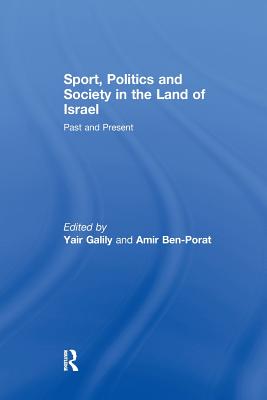 Sport, Politics and Society in the Land of Israel