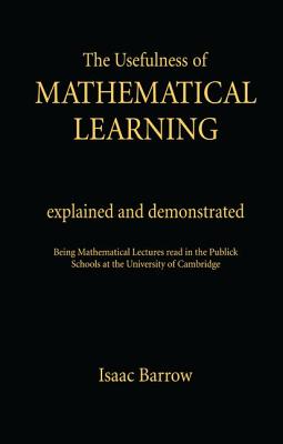 The Usefullness of Mathematical Learning