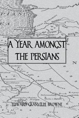 A Year Amongst The Persians