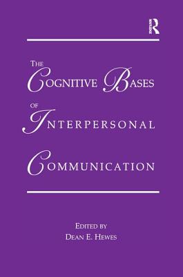 The Cognitive Bases of Interpersonal Communication