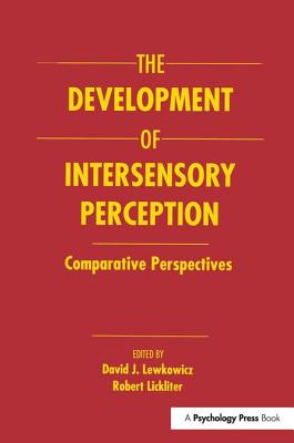 The Development of Intersensory Perception