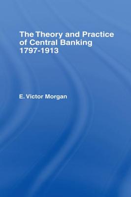 Theory and Practice of Central Banking