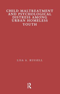 Child Maltreatment and Psychological Distress Among Urban Homeless Youth