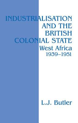 Industrialisation and the British Colonial State