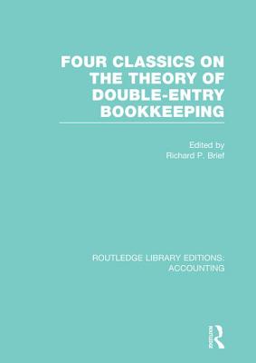 Four Classics on the Theory of Double-Entry Bookkeeping (RLE Accounting)