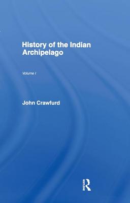 History of the Indian Archipelago