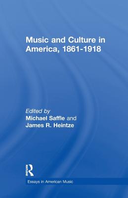 Music and Culture in America, 1861-1918