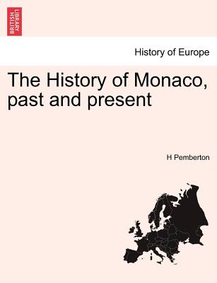 The History of Monaco, Past and Present
