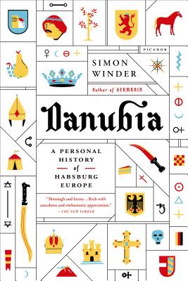 Danubia: A Personal History of Habsburg Europe