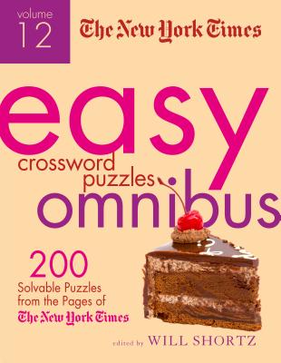 The New York Times Easy Crossword Puzzle Omnibus Volume 12