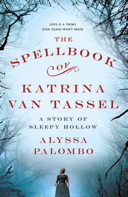 The Spellbook of Katrina Van Tassel