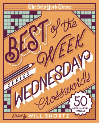 The New York Times Best of the Week Series: Wednesday Crosswords