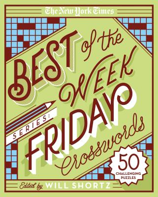 The New York Times Best of the Week Series: Friday Crosswords