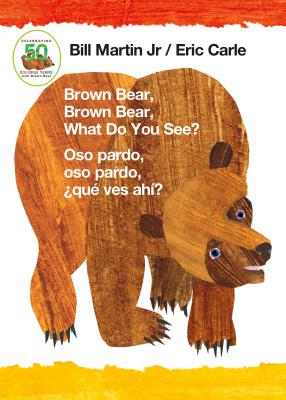 Brown Bear, Brown Bear, What Do You See? / Oso pardo, oso pardo, que ves ahi? (Bilingual board book - English / Spanish)