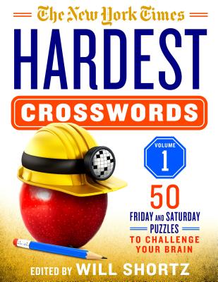 The New York Times Hardest Crosswords Volume 1