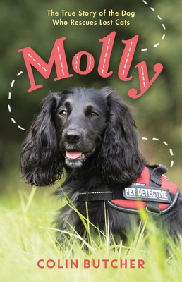 Molly: The True Story of the Dog Who Rescues Lost Cats