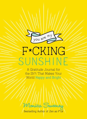 You Are My F*cking Sunshine