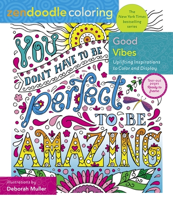 Zendoodle Coloring: Good Vibes