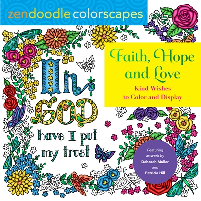 Zendoodle Colorscapes: Faith, Hope, And Love
