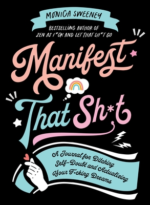 Manifest That Sh*t