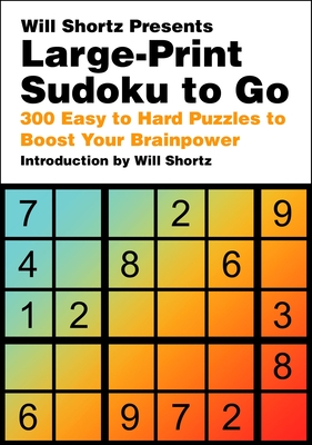 Will Shortz Presents Large-Print Sudoku To Go