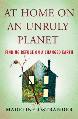 At Home on an Unruly Planet