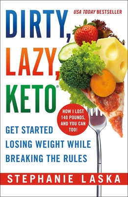 Dirty, Lazy Keto