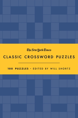 The New York Times Classic Crossword Puzzles (Blue and Yellow)