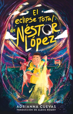 El eclipse total de Nestor Lopez / The Total Eclipse of Nestor Lopez (Spanish edition)