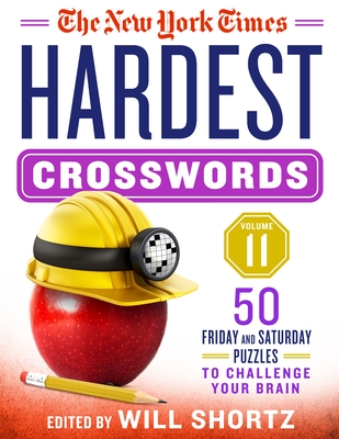 The New York Times Hardest Crosswords Volume 11