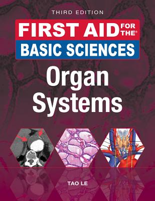 First Aid for the Basic Sciences: Organ Systems, Third Edition