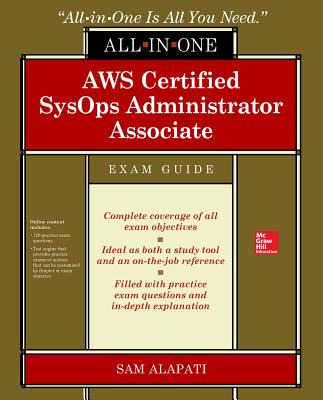 AWS Certified SysOps Administrator Associate All-in-One-Exam Guide (Exam SOA-C01)