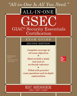 GSEC GIAC Security Essentials Certification All-in-One Exam Guide, Second Edition