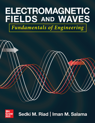 Electromagnetic Fields and Waves: Fundamentals of Engineering