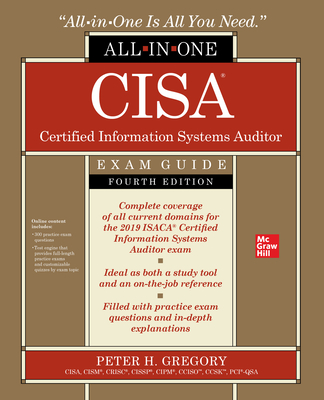 CISA Certified Information Systems Auditor All-in-One Exam Guide, Fourth Edition