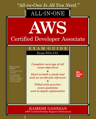 AWS Certified Developer Associate All-in-One Exam Guide (Exam DVA-C01)