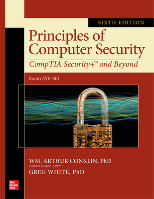 Principles of Computer Security: CompTIA Security+ and Beyond, Sixth Edition (Exam SY0-601)