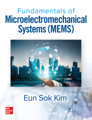 Fundamentals of Microelectromechanical Systems (MEMS)