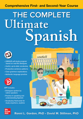 The Complete Ultimate Spanish: Comprehensive First- and Second-Year Course