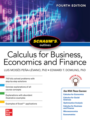 Schaum's Outline of Calculus for Business, Economics and Finance, Fourth Edition