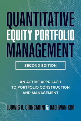 Quantitative Equity Portfolio Management, Second Edition: An Active Approach to Portfolio Construction and Management