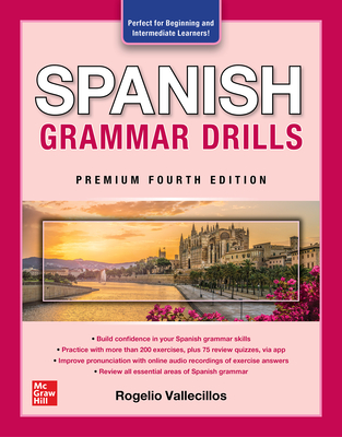 Spanish Grammar Drills, Premium Fourth Edition