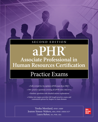 aPHR Associate Professional in Human Resources Certification Practice Exams, Second Edition