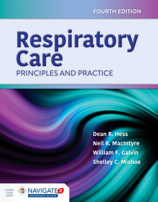 Respiratory Care: Principles and Practice – Principles and Practice