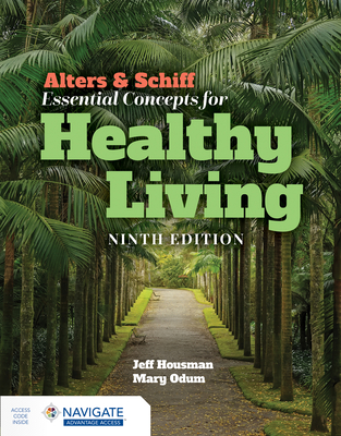 Alters & Schiff Essential Concepts for Healthy Living