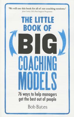 The Little Book of Big Coaching Models