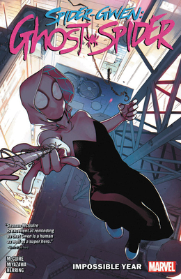 Spider-gwen: Ghost-spider Vol. 2: The Impossible Year