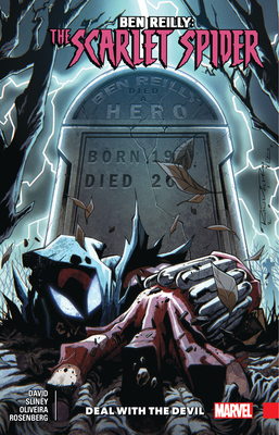 Ben Reilly: Scarlet Spider Vol. 5 - Deal With The Devil