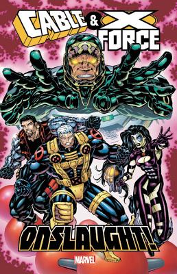 Cable & X-force: Onslaught