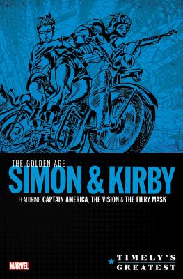 Timely's Greatest: The Golden Age Simon & Kirby Omnibus